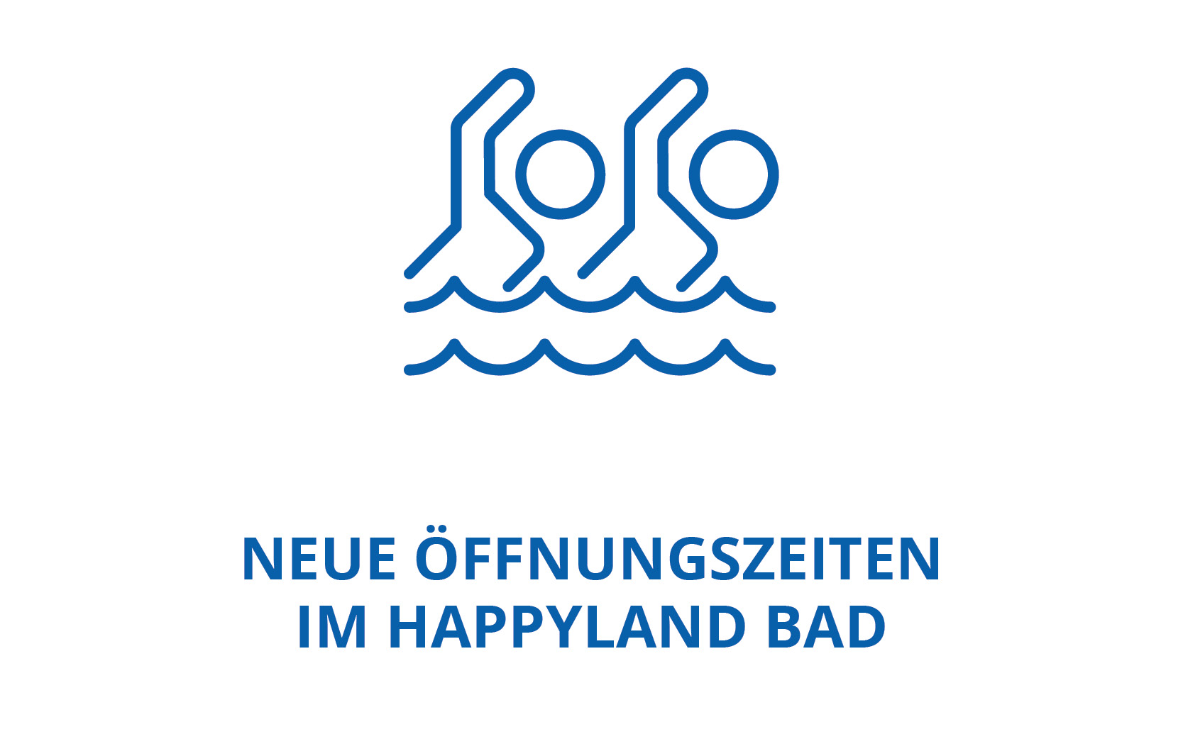 Neue Öffnungszeiten im Happyland Bad Happyland